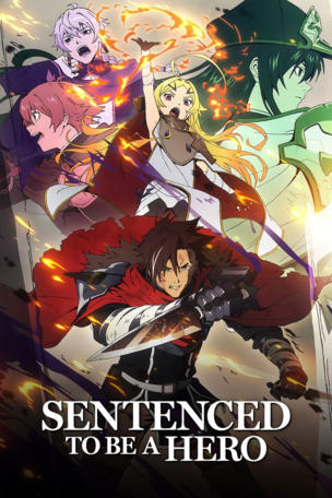 Sentenced to Be a Hero